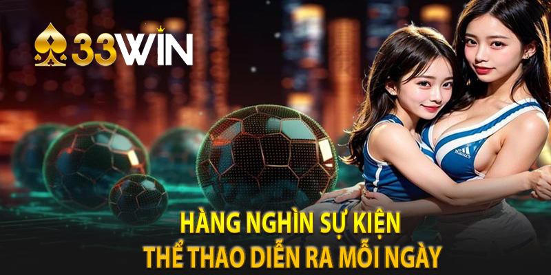 Thể Thao 33win | Cập Nhật Tỷ Số, Soi Kèo, Dự Đoán Kết Quả